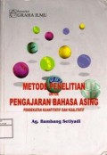 Metode Penelitian Untuk Pengajaran Bahasa Asing Pendekatan Kuantitatif dan Kualitatif