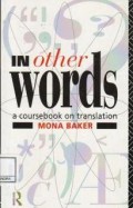In Other Words ; a coursebook on translation