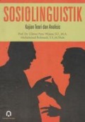 Sosiolinguistik: kajian teori dan analisis