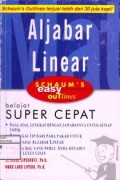Aljabar Linear : Belajar Super Cepat Aljabar Linear (SCHAUM'S Easy outlines)
